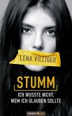 Stumm – ich wusste nicht, wem ich glauben sollte (eBook, ePUB)