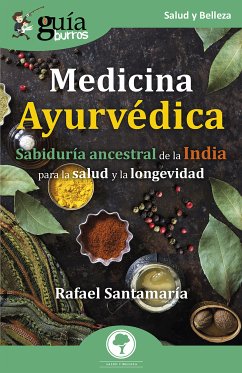 GuíaBurros: Medicina Ayurvédica (eBook, ePUB) - Santamaría, Rafael