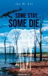 Some Stay, Some Die (eBook, ePUB) - Bild 1