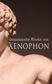 Gesammelte Werke von Xenophon (eBook, ePUB)