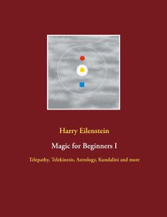 Magic for Beginners I (eBook, ePUB) - Eilenstein, Harry