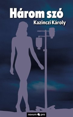 Három szó (eBook, ePUB) - Károly, Kazinczi