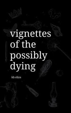 Vignettes of the Possibly Dying (eBook, ePUB) - Eliza, Kb