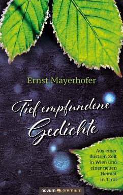 Tief empfundene Gedichte (eBook, ePUB) - Mayerhofer, Ernst