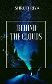 Behind The Clouds (eBook, ePUB)