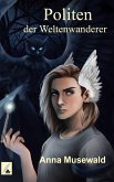 Politen der Weltenwanderer (eBook, ePUB) Politen der Weltenwanderer (eBook, ePUB)