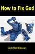 How to Fix God (eBook, ePUB) - Bild 1