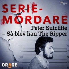 Peter Sutcliffe – Så blev han The Ripper (MP3-Download) - Orage