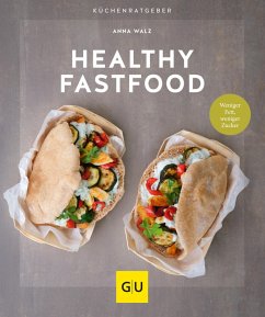 Healthy Fastfood (eBook, ePUB) - Walz, Anna