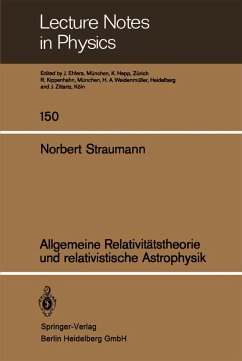 Allgemeine Relativitätstheorie und relativistische Astrophysik - Straumann, N.