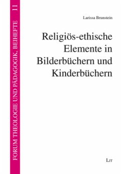 Religiös-ethische Elemente in Bilderbüchern und Kinderbüchern - Brunstein, Larissa