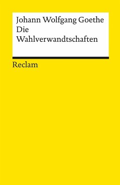 Die Wahlverwandtschaften - Goethe, Johann Wolfgang