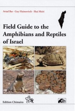 Field Guide to the Amphibians and Reptiles of Israel - Bar, Avid;Haimovitch, Guy;Meiri, Sgai