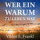 Wer ein Warum zu leben hat (MP3-Download) Wer ein Warum zu leben hat (MP3-Download)