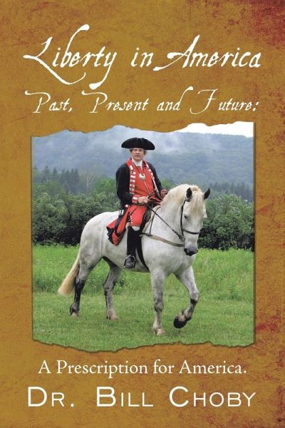 Liberty in America, Past, Present and Future (eBook, ePUB) Liberty in America, Past, Present and Future (eBook, ePUB)