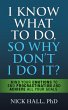 I Know What to Do So Why Don't I Do It?... - Bild 1