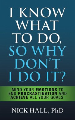 Cover I Know What to Do So Why Don't I Do It? - Second Edition (eBook, ePUB)