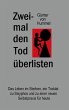 Zweimal den Tod überlisten (eBook,... - Bild 1