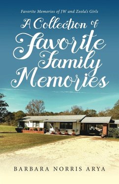 Collection of Our Favorite Family Memories (eBook, ePUB) - Arya, Barbara Norris