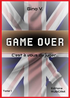 GAME OVER - Tome 1 (eBook, ePUB) GAME OVER - Tome 1 (eBook, ePUB)