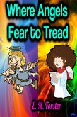 Where Angels Fear to Tread (eBook, ePUB)