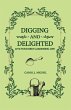 Digging and Delighted (eBook, ePUB) - Bild 1