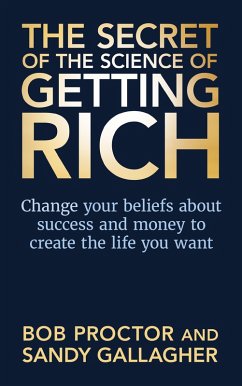 The Secret of The Science of Getting Rich (eBook, ePUB) - Proctor, Bob; Gallagher, Sandy