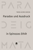 Paradox und Ausdruck in Spinozas »Ethik« (eBook, PDF)