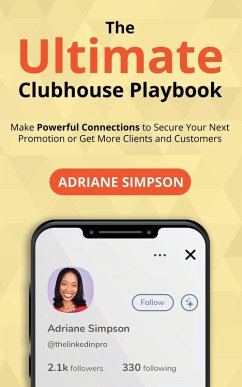 The Ultimate Clubhouse Playbook (eBook, ePUB) - Simpson, Adriane