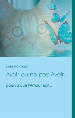 Avoir ou ne pas Avoir... (eBook, ePUB) - Montigny, Lydia