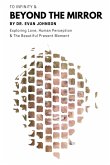 To Infinity & Beyond the Mirror (eBook, ePUB) To Infinity & Beyond the Mirror (eBook, ePUB)