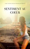 Sentiment au Coeur (eBook, ePUB) Sentiment au Coeur (eBook, ePUB)