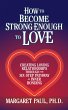 How to Become Strong Enough to Love... - Bild 1