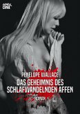 DAS GEHEIMNIS DES SCHLAFWANDELNDEN AFFEN (eBook, ePUB)