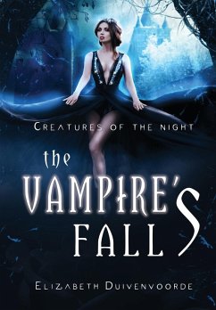 The Vampire's Fall (eBook, ePUB) - Duivenvoorde, Elizabeth