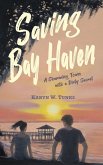 Saving Bay Haven (eBook, ePUB) Saving Bay Haven (eBook, ePUB)