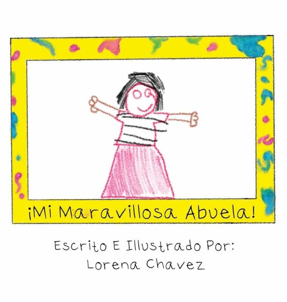 ¡Mi Maravillosa Abuela! (eBook, ePUB) ¡Mi Maravillosa Abuela! (eBook, ePUB)