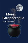 More Paraphernalia (Poetry of Rich Feitelberg, #2) (eBook, ePUB)