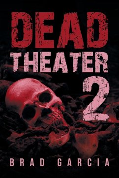 Dead Theater 2 (eBook, ePUB) - Garcia, Brad