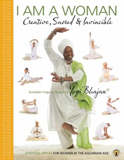 I am a Woman Creative, Sacred & Invincible (eBook, ePUB) - Yogi Bhajan