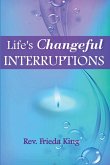 Life's Changeful Interruptions (eBook, ePUB)