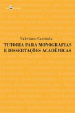 Tutoria para monografias e dissertações acadêmicas (eBook, ePUB)