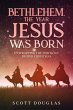 Bethlehem, the Year Jesus Was Born:... - Bild 1