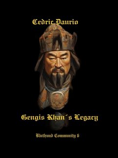 Gengis Khan´s Legacy- Bluthund Community 6 (eBook, ePUB) - Daurio, Cedric