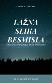 Lazna slika besmisla (Savremena duhovnost, #8) (eBook, ePUB) Lazna slika besmisla (Savremena duhovnost, #8) (eBook, ePUB)