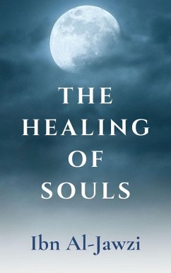 The Healing Of Souls (eBook, ePUB) - Al-Jawzi, Ibn