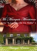Mi Marqués Mentiroso (A La Caza De Un Noble, #1) (eBook, ePUB)