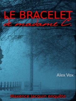 Le bracelet de Madame C (eBook, ePUB) - Vox, Alex