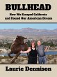 Bullhead - How We Escaped California... - Bild 1