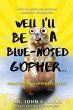 Well I'll Be a Blue-Nosed... - Bild 1